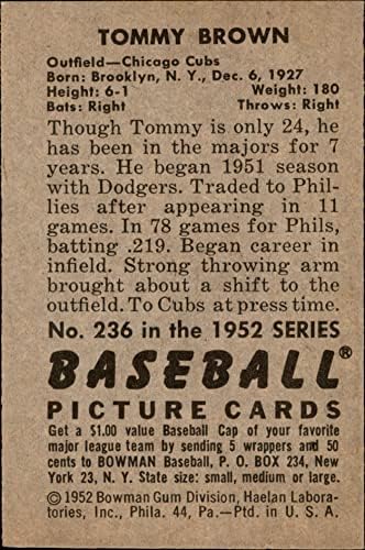1952 Bowman Rendszeres Baseball card236 Tommy Brown a Philadelphia Phillies Kiváló Minőségű