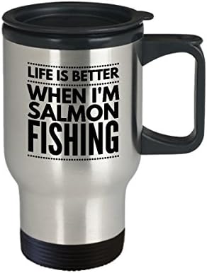 Halászati Utazási Bögre - Élet Jobb, Ha én vagyok a Lazac Halászati - Sportoló Ajándék, Utazási Bögre