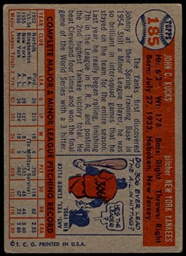 1957 Topps 185 Johnny Kucks New York Yankees (Baseball Kártya) Dean Kártyák 2 - JÓ Yankees